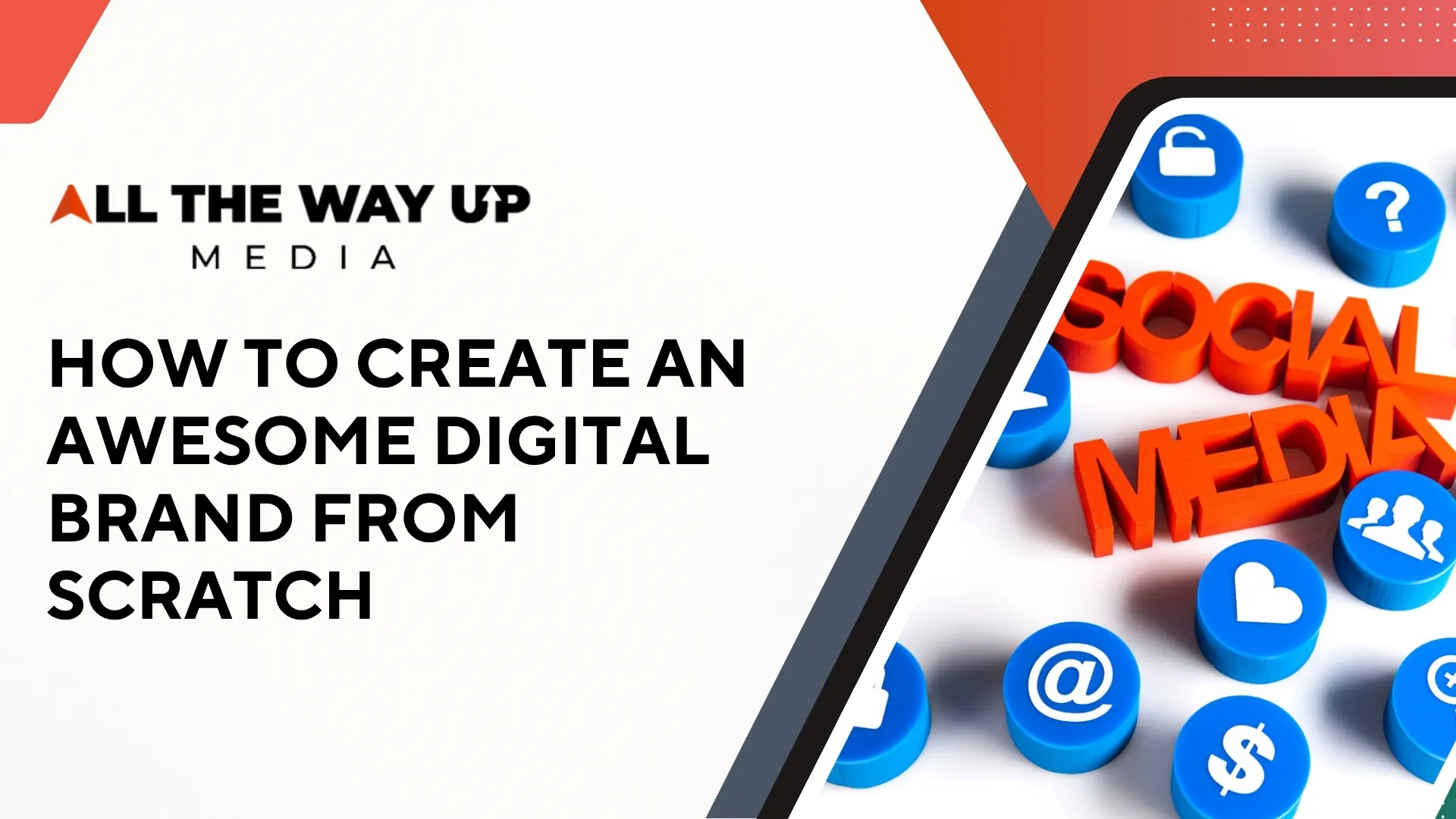 How to Create an Awesome Digital Brand From Scratch