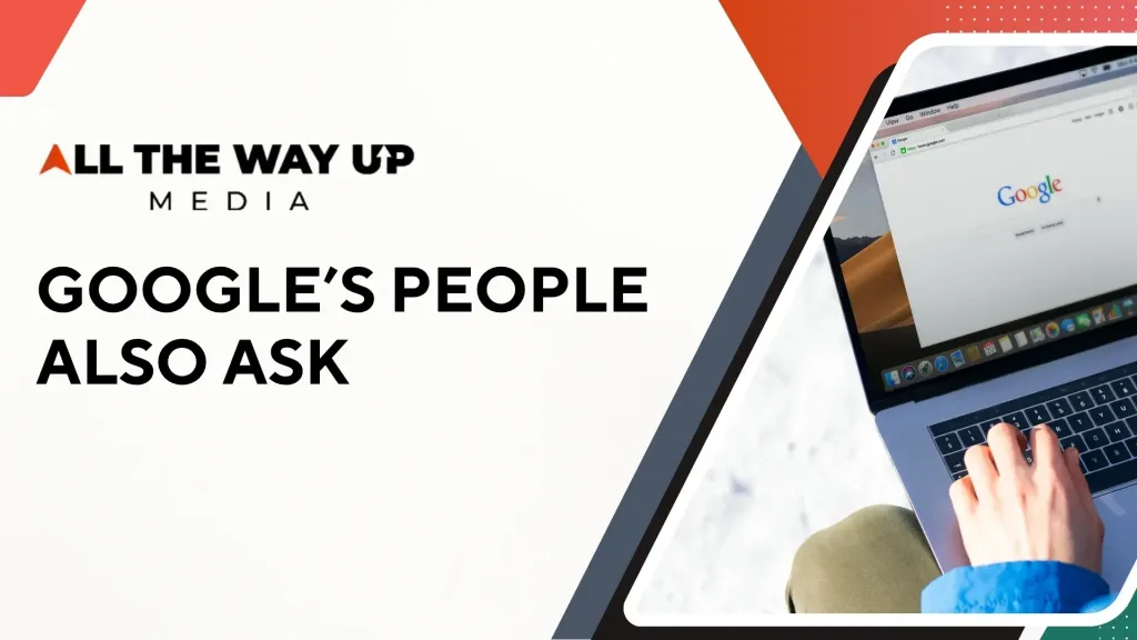 Google’s People Also Ask