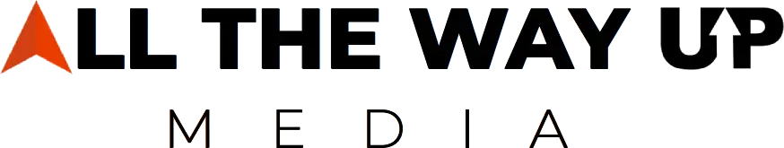 All The Way Up Media Logo